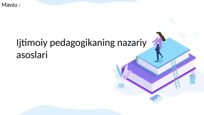 Ijtimoiy pedagogikaning nazariy asoslari