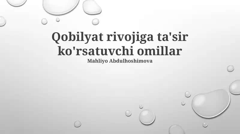 Qobilyat rivojiga ta'sir ko'rsatuvchi omillar