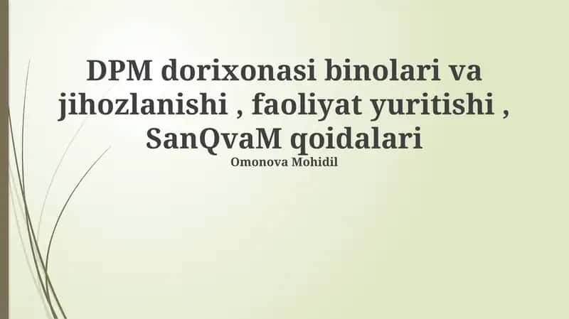 DPM dorixonasi binolari va jihozlanishi, faoliyat yuritishi, SanQvaM qoidalari