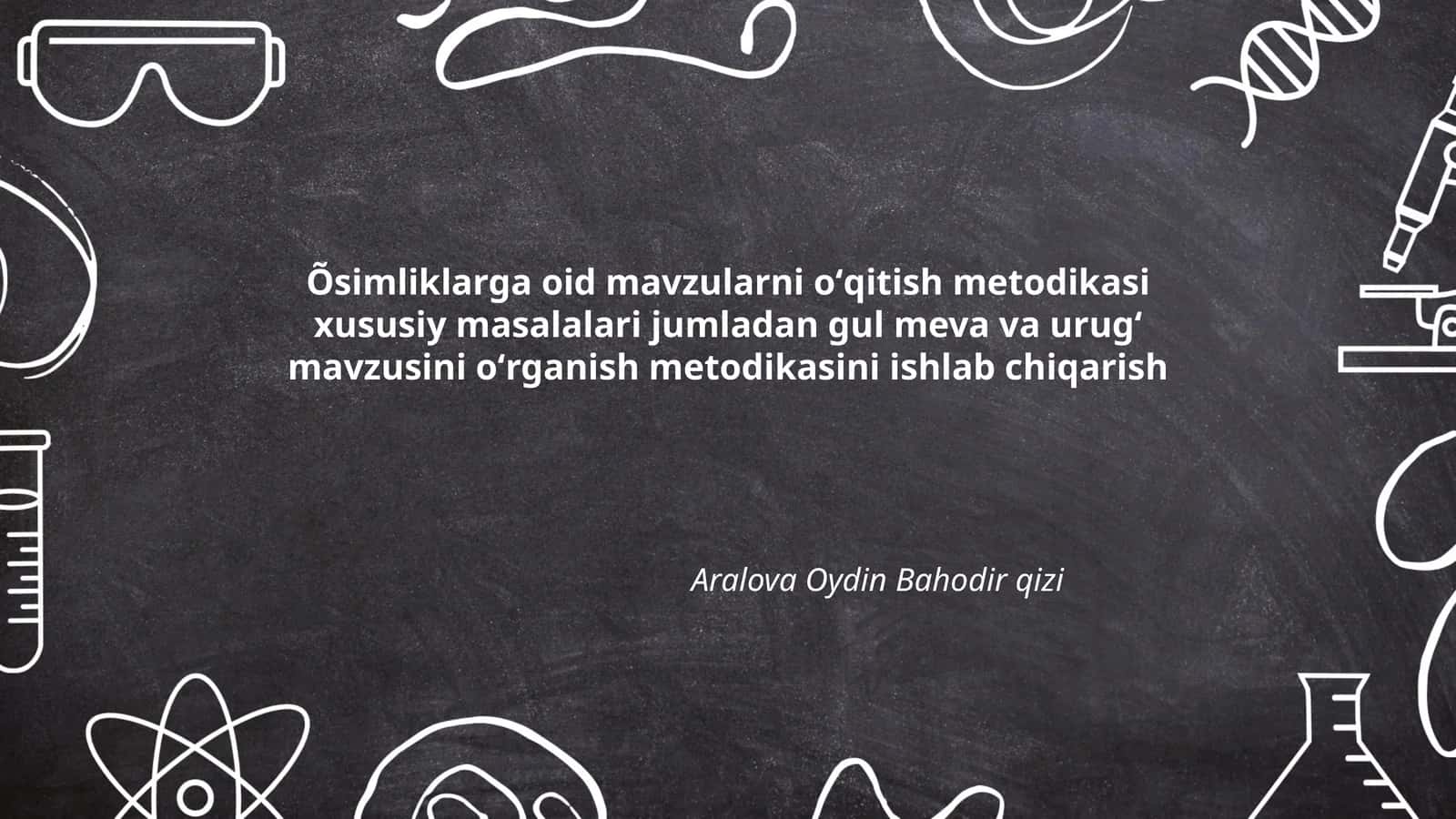 Gul meva va urugʻ mavzusini oʻrganish metodikasi