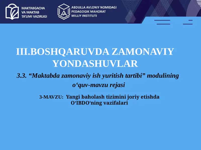 Yangi baholash tizimini joriy etishda O‘IBDO‘ning vazifalari