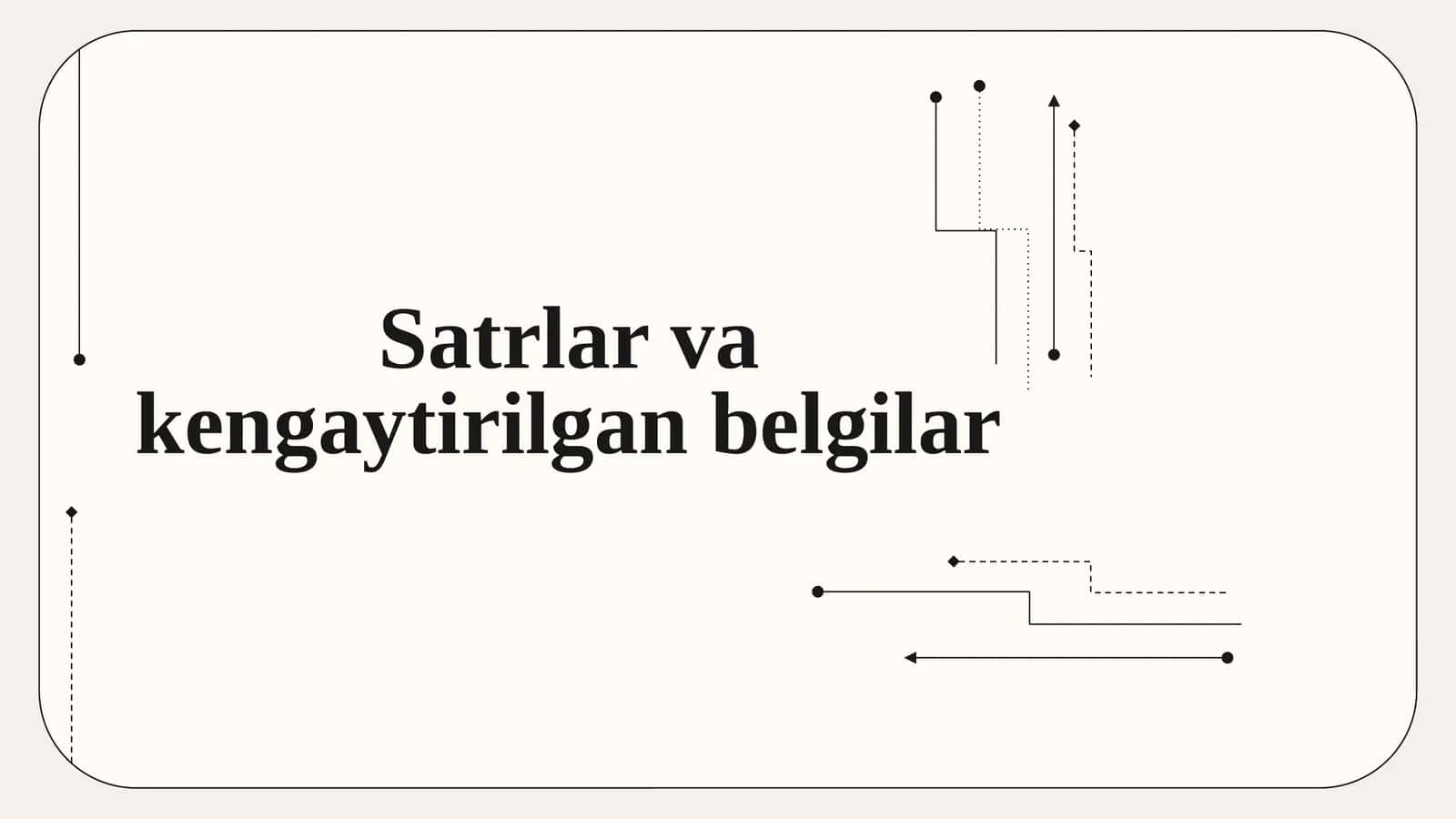Satrlar va kengaytirilgan belgilar