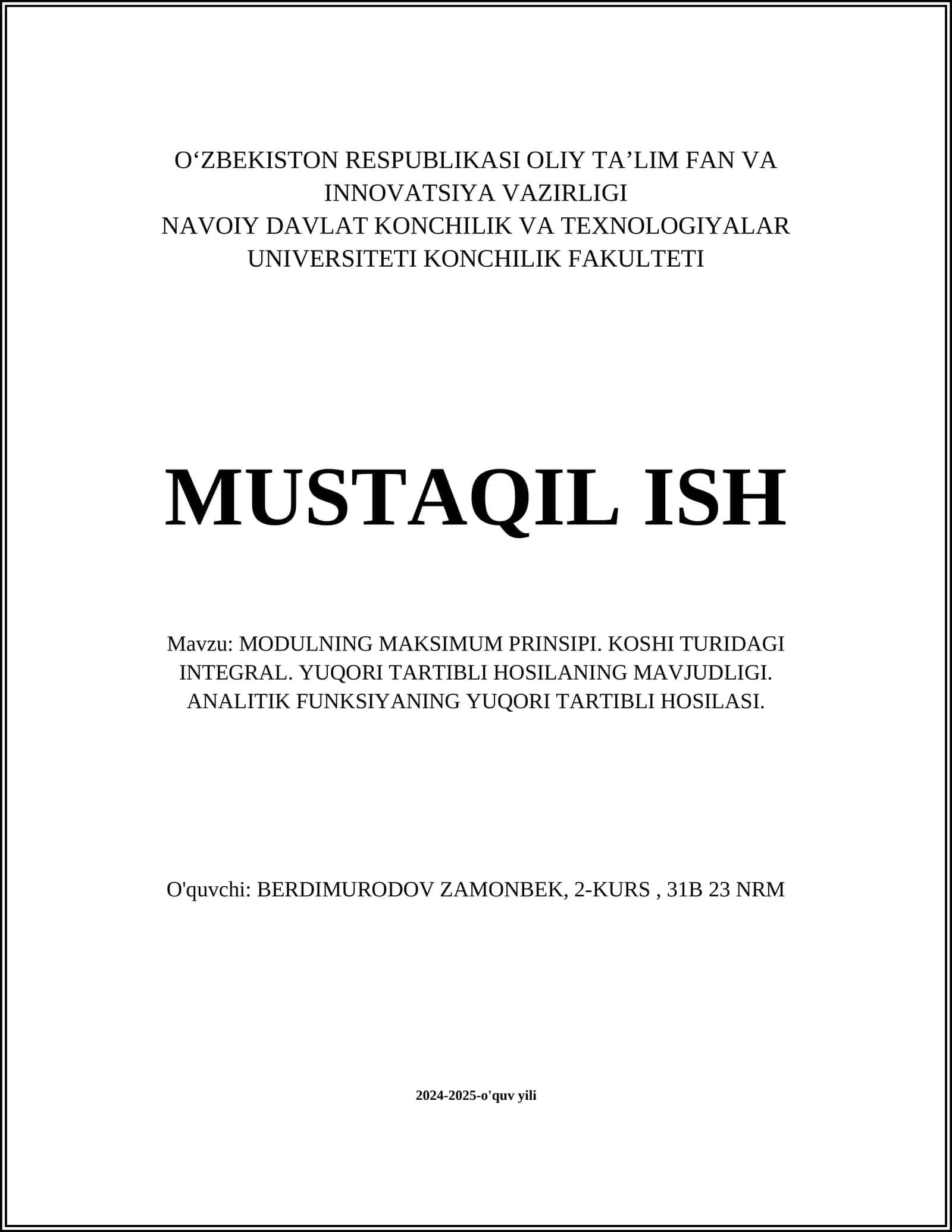 MODULNING MAKSIMUM PRINSIPI. KOSHI TURIDAGI INTEGRAL. YUQORI TARTIBLI HOSILANING MAVJUDLIGI. ANALITIK FUNKSIYANING YUQORI TARTIBLI HOSILASI