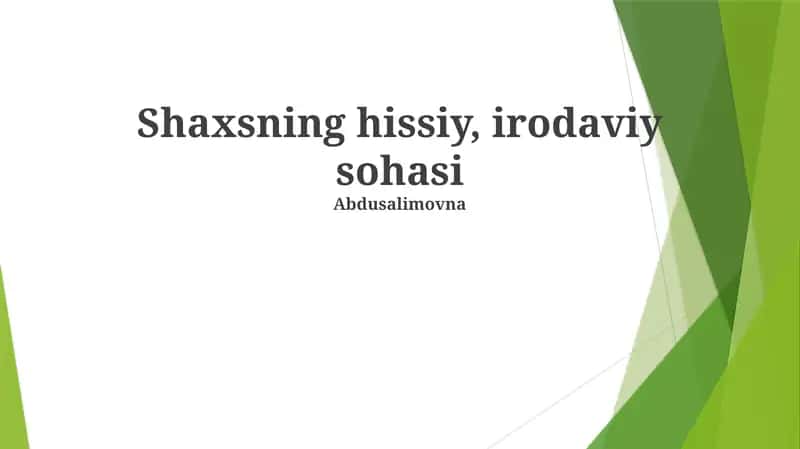 Shaxsning hissiy, irodaviy sohasi