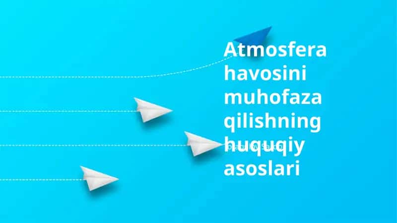 Atmosfera havosini muhofaza qilishning huquqiy asoslari