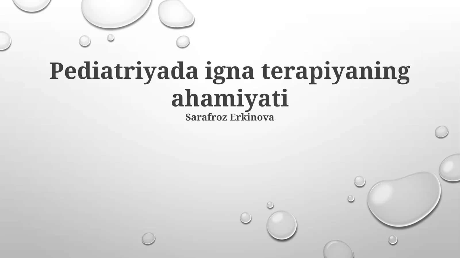 Pediatriyada igna terapiyaning ahamiyati