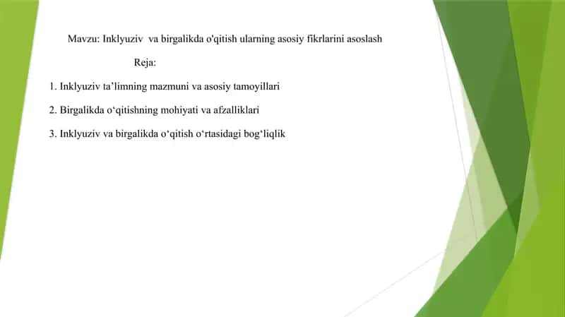Inklyuziv  va birgalikda o'qitish ularning asosiy fikrlarini asoslash