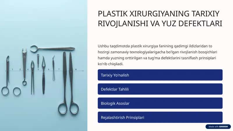 PLASTIK XIRURGIYANING TARIXIY RIVOJLANISHI VA YUZ DEFEKTLARI