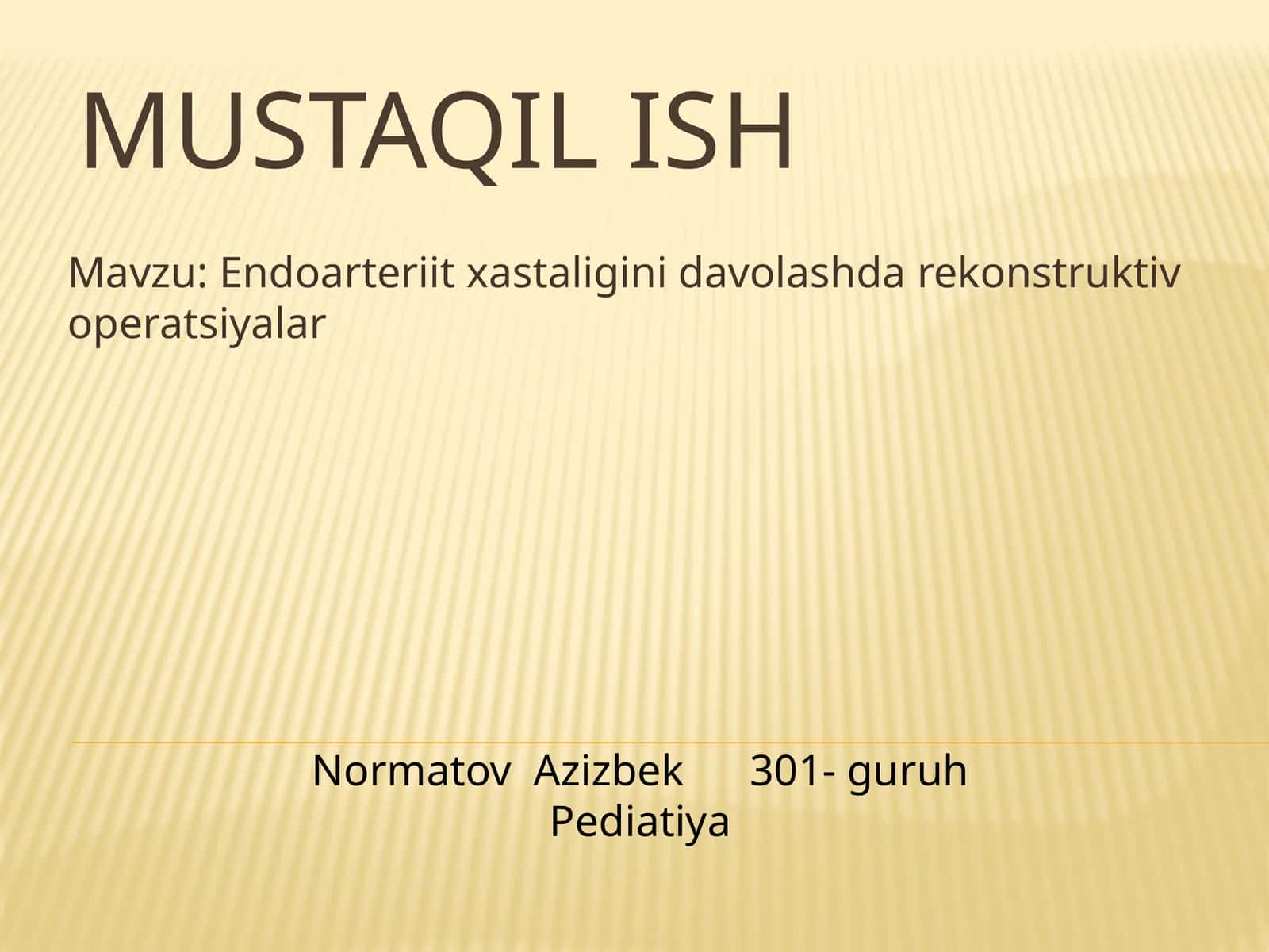 Endoarteriit xastaligini davolashda rekonstruktiv operatsiyalar