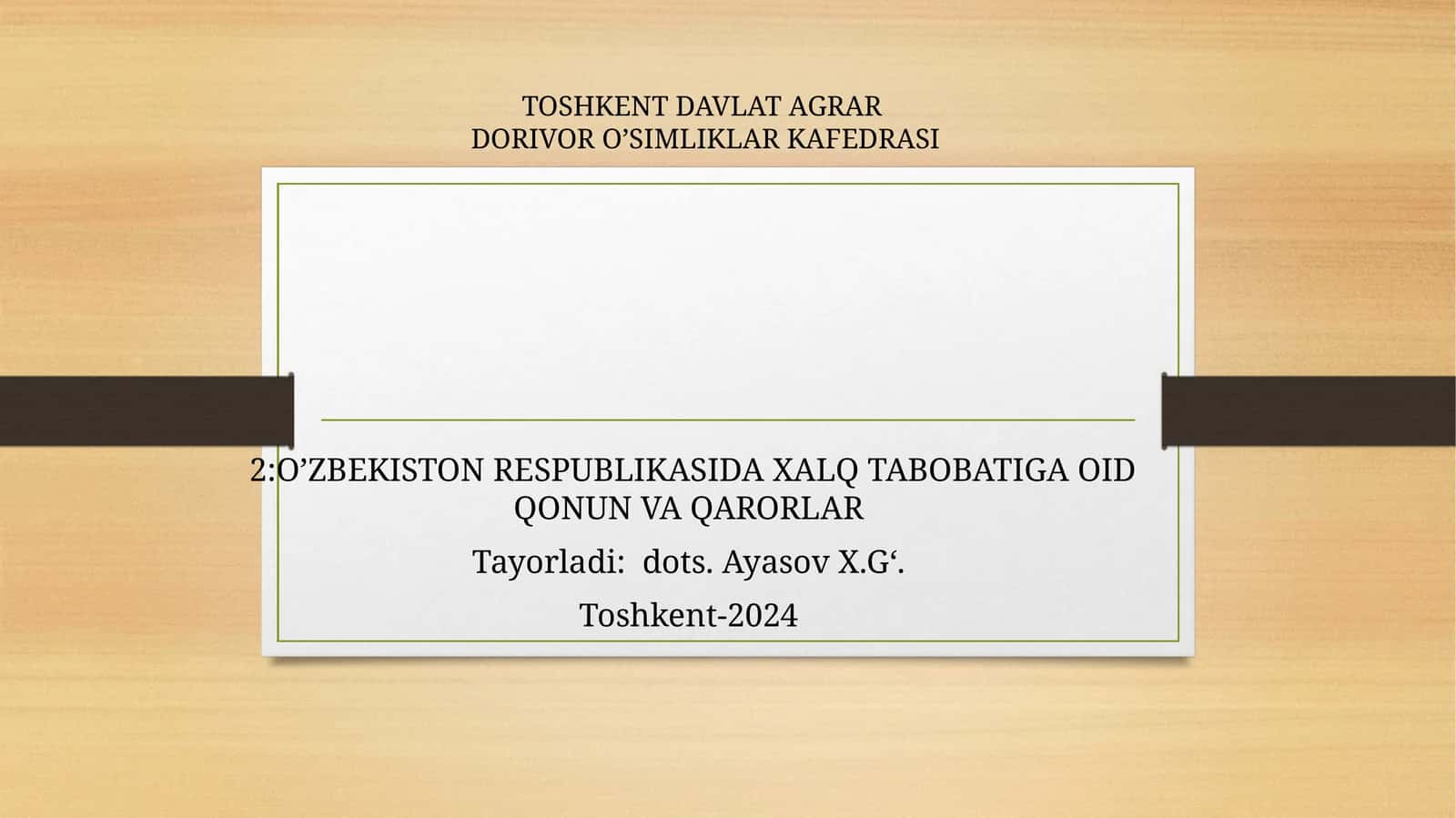 O'ZBEKISTON RESPUBLIKASIDA XALQ TABOBATIGA OID QONUN VA QARORLAR