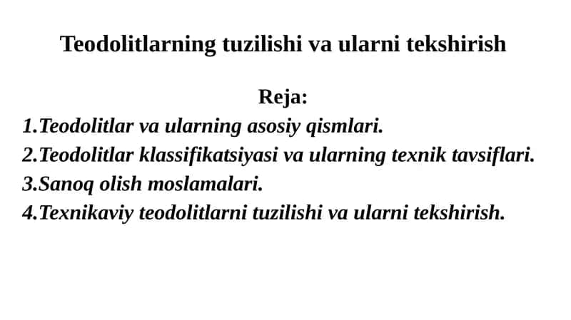 Teodolitlarning tuzilishi va ularni tekshirish