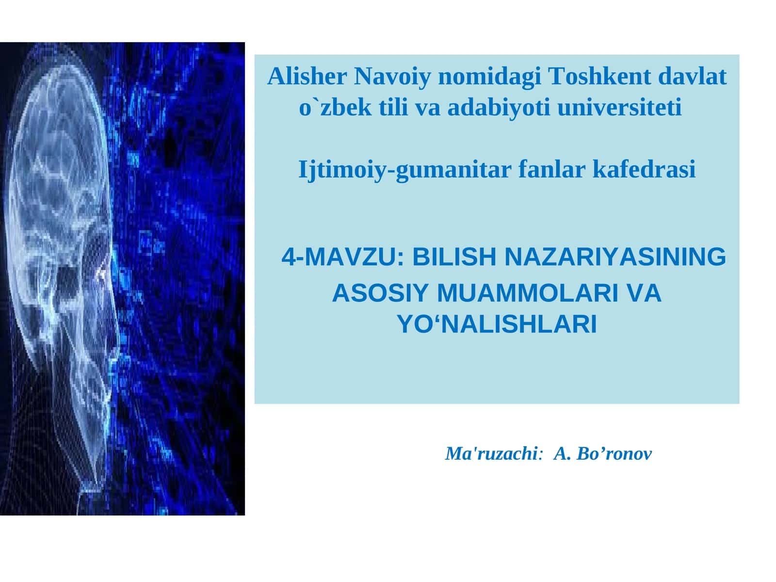 BILISH NAZARIYASINING ASOSIY MUAMMOLARI VA YO‘NALISHLARI