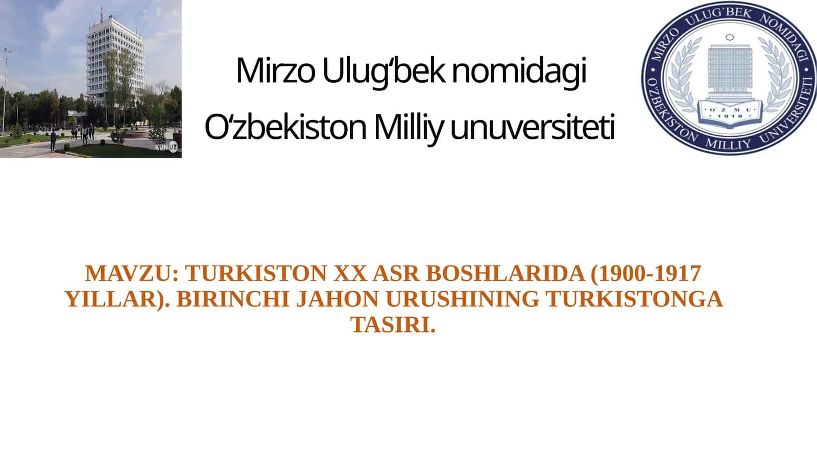 TURKISTON XX ASR BOSHLARIDA (1900-1917 YILLAR). BIRINCHI JAHON URUSHINING TURKISTONGA TASIRI
