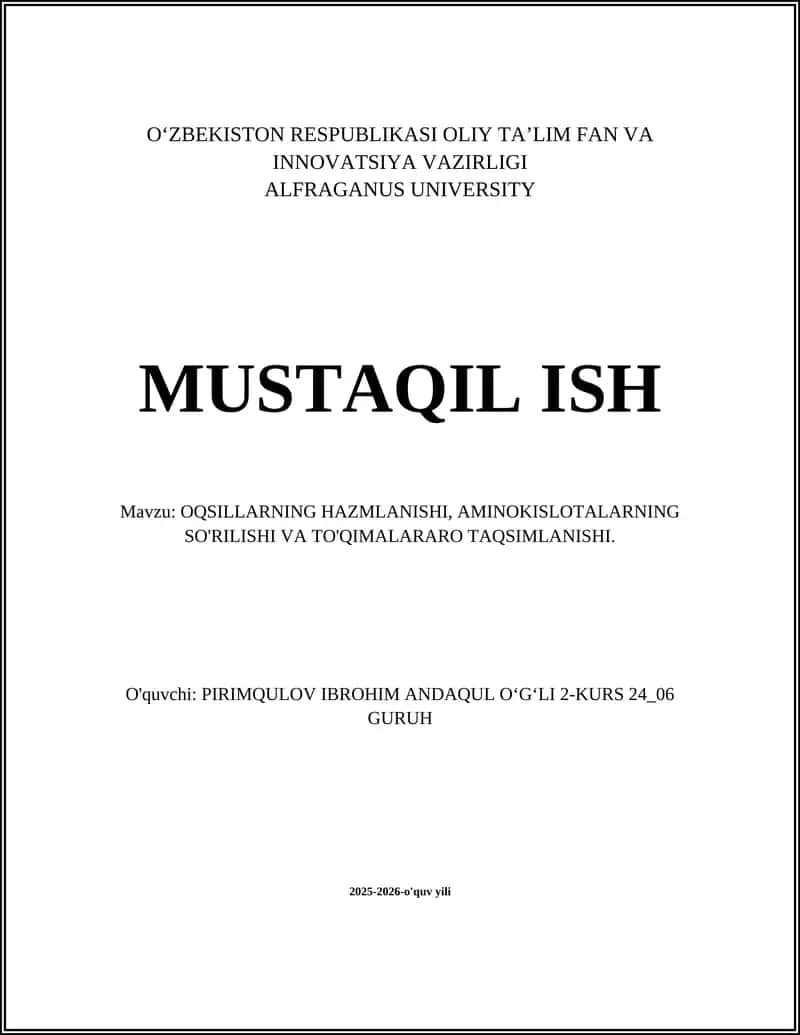 OQSILLARNING HAZMLANISHI, AMINOKISLOTALARNING SO'RILISHI VA TO'QIMALARARO TAQSIMLANISHI