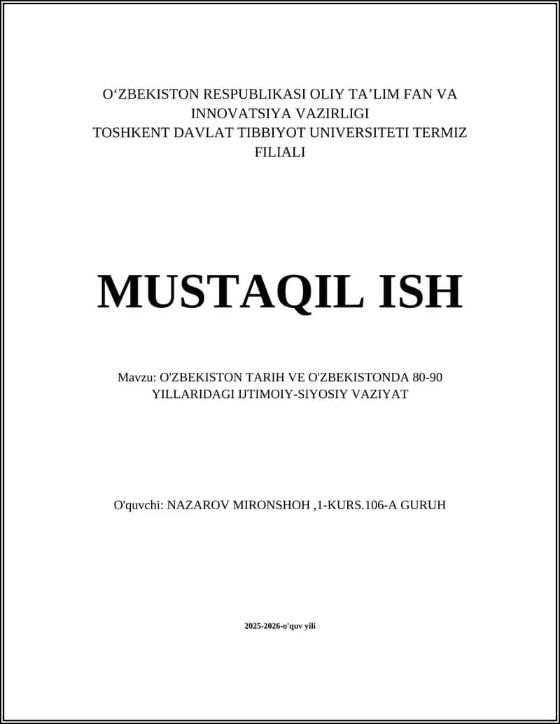 O'ZBEKISTON TARIH VE O'ZBEKISTONDA 80-90 YILLARIDAGI IJTIMOIY-SIYOSIY VAZIYAT