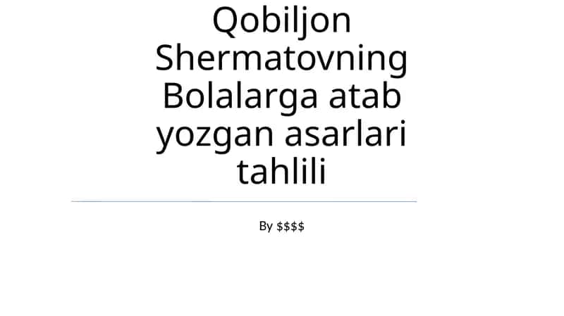Bolalarga atab yozgan asarlari tahlili