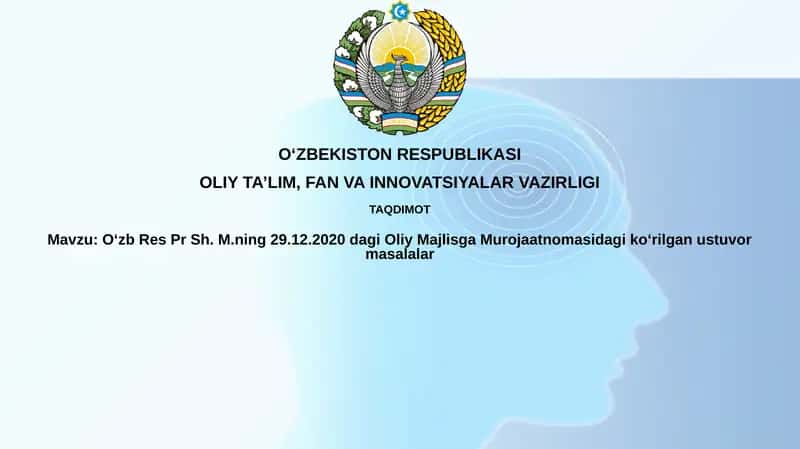 OʻzbResPrSh.M.ning29.12.2020dagiOliyMajlisgaMurojaatnomasidagikoʻrilganustuvormasalalar