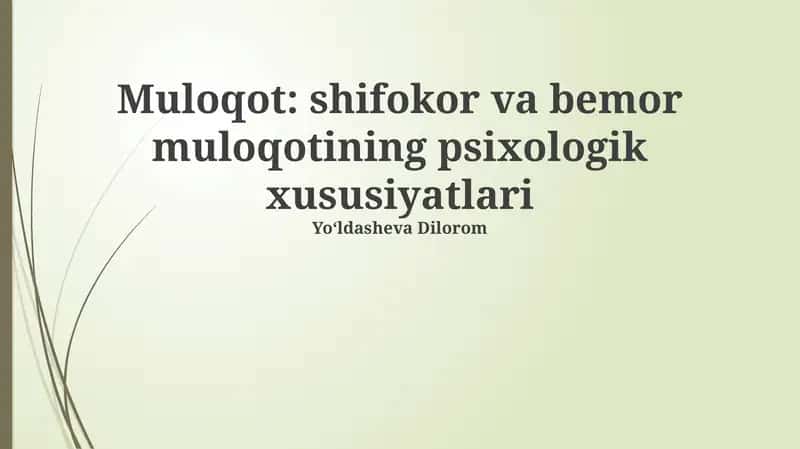 Muloqot: shifokor va bemor muloqotining psixologik xususiyatlari