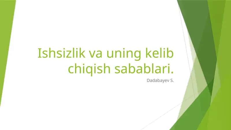 ishsizlik va uning kelib chiqishi