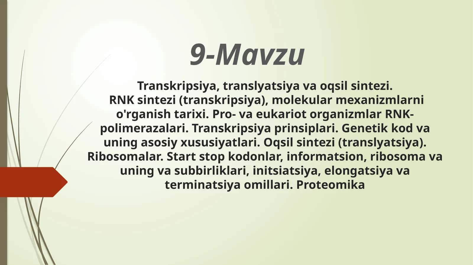 Transkripsiya Translyatsiya va oqsil sintezi