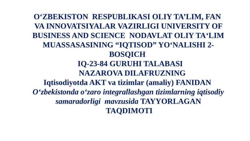 Oʻzbekistonda oʻzaro integrallashgan tizimlarning iqtisodiy samaradorligi