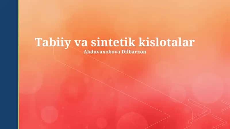 Tabiiy va sintetik kislotalar