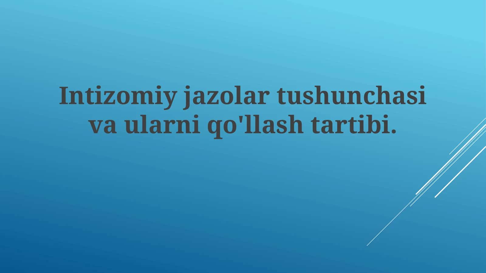 Intizomiy jazolartushunchasivaularniqo'llashtartibi