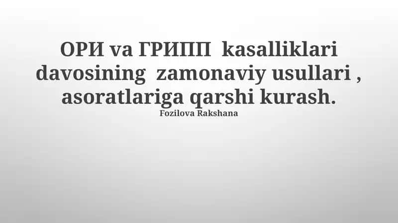 Oʻtkir respirator virusli infeksiyonlar va grippning zamonaviy davolash usullari