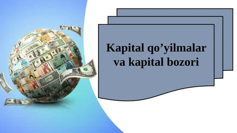 Kapital qo'yilmalar va kapital bozori
