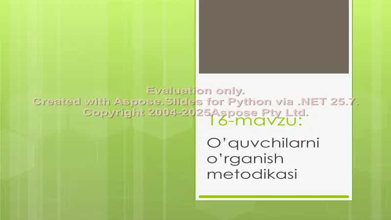 O’quvchilarni o’rganish metodikasi