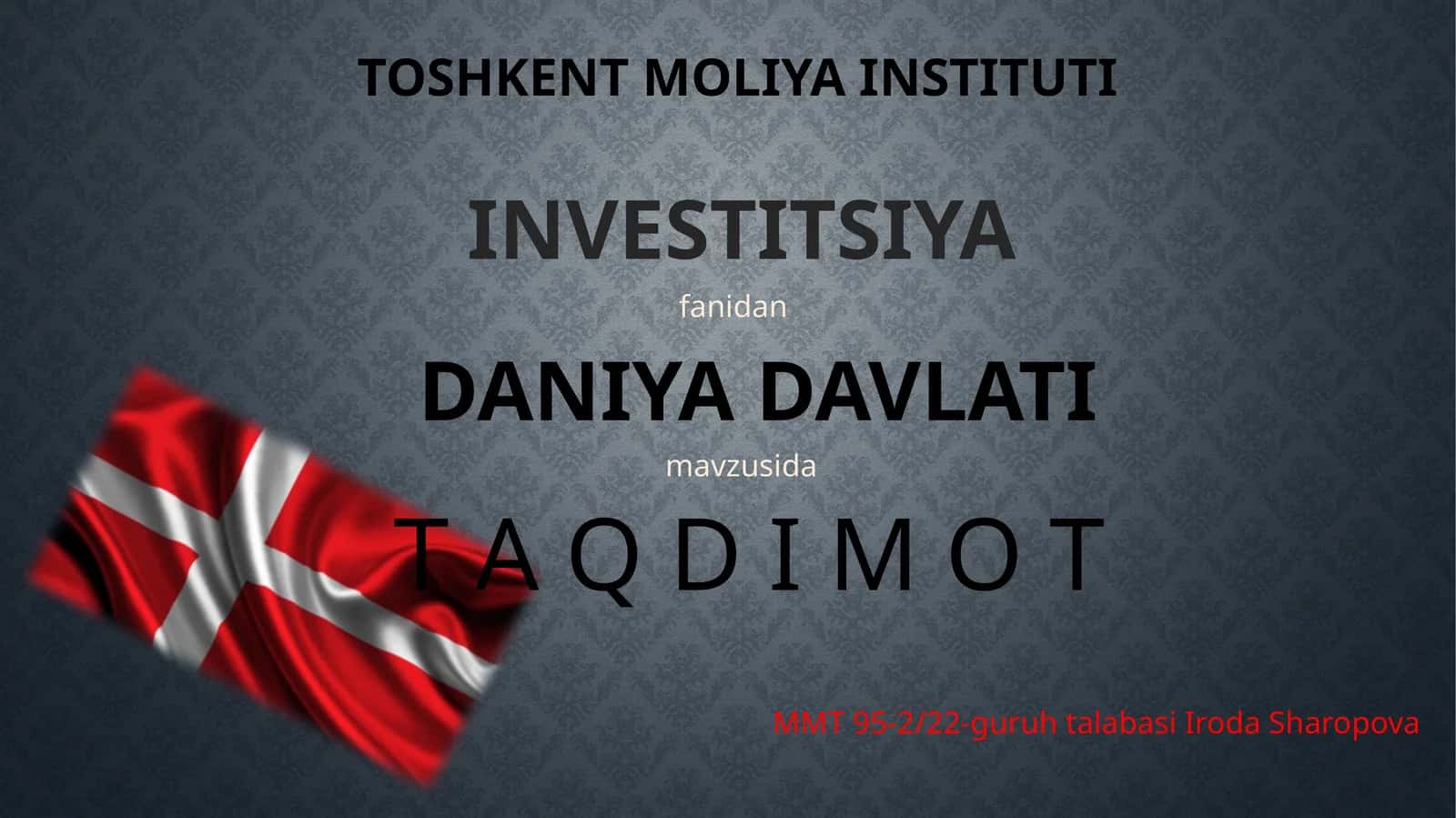 INVESTITSIYA DANIYA DAVLATI
