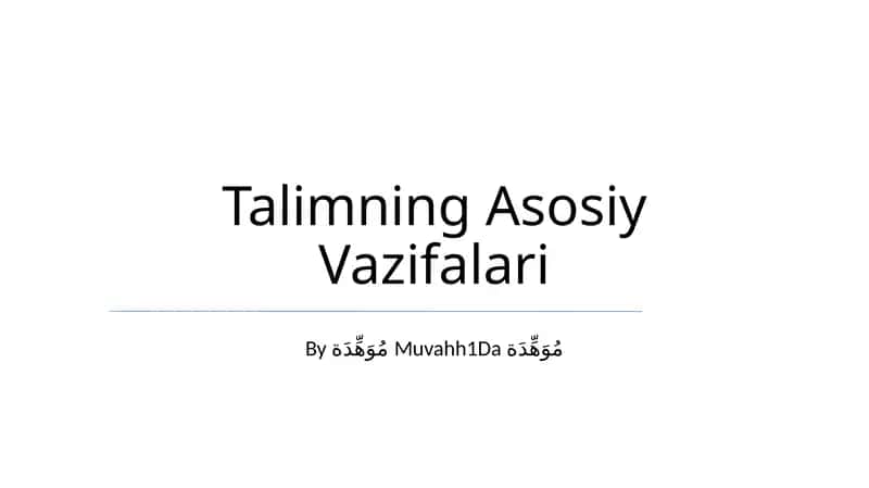 Talimning Asosiy Vazifalari