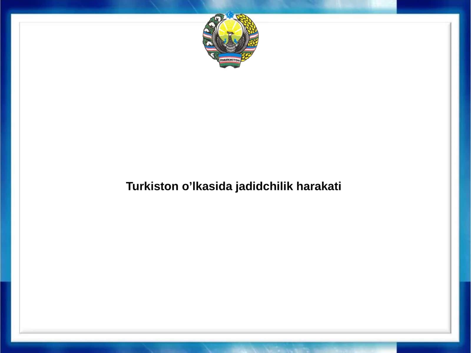 Turkiston o’lkasida jadidchilik harakati