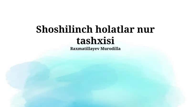 Shoshilinch holatlar nur tashxisi