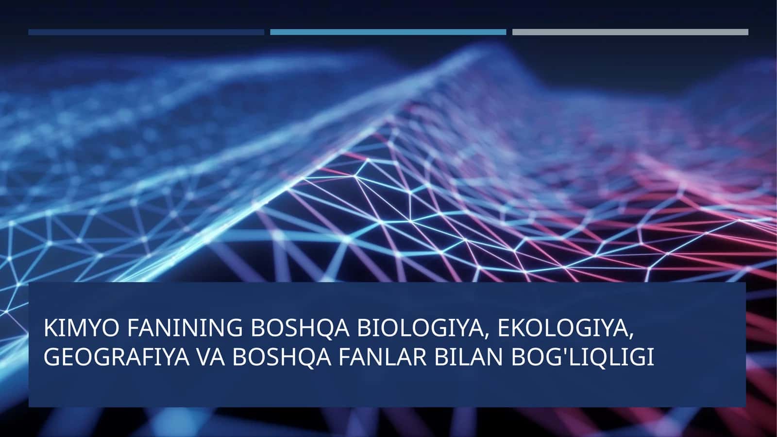 KIMYO FANINING BOSHQA BIOLOGIYA, EKOLOGIYA, GEOGRAFIYA VA BOSHQA FANLAR BILAN BOG'LIQLIGI