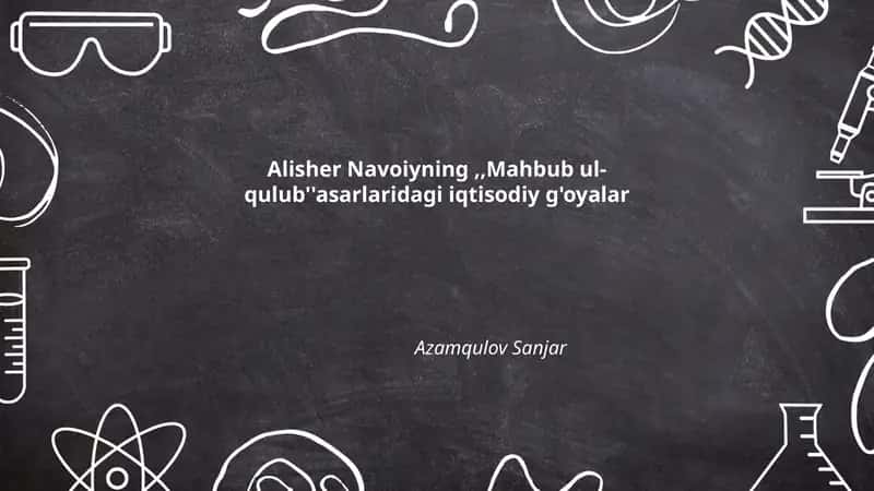 Mahbub ul-qulub asarlaridagi iqtisodiy g'oyalar