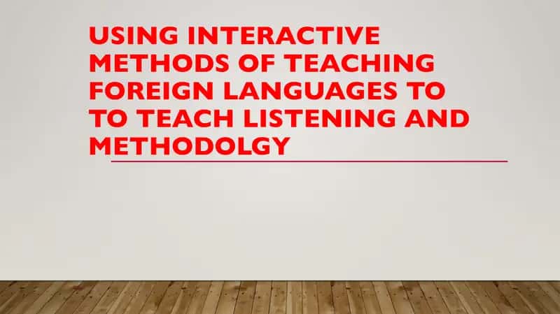 Interactive methods of teaching foreign languages