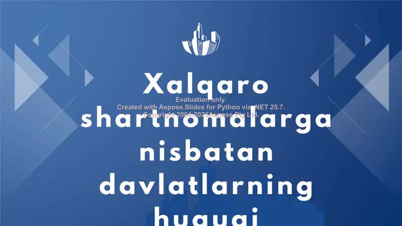 Xalqaro shartnomalarga nisbatan davlatlarning huquqi