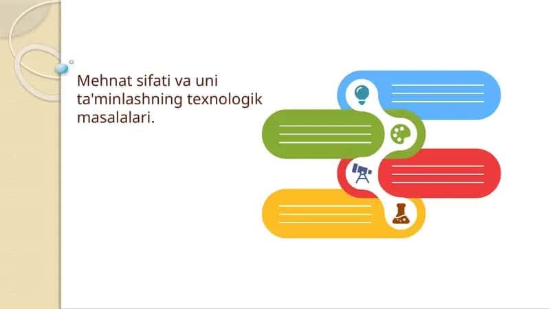 Mehnat sifati va uni ta'minlashning texnologik masalalari