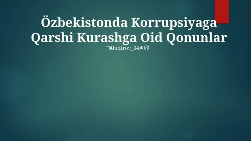 Özbekistonda Korrupsiyaga Qarshi Kurashga Oid Qonunlar