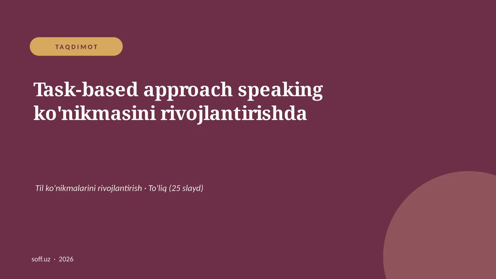 Task-based approach speaking ko'nikmasini rivojlantirishda