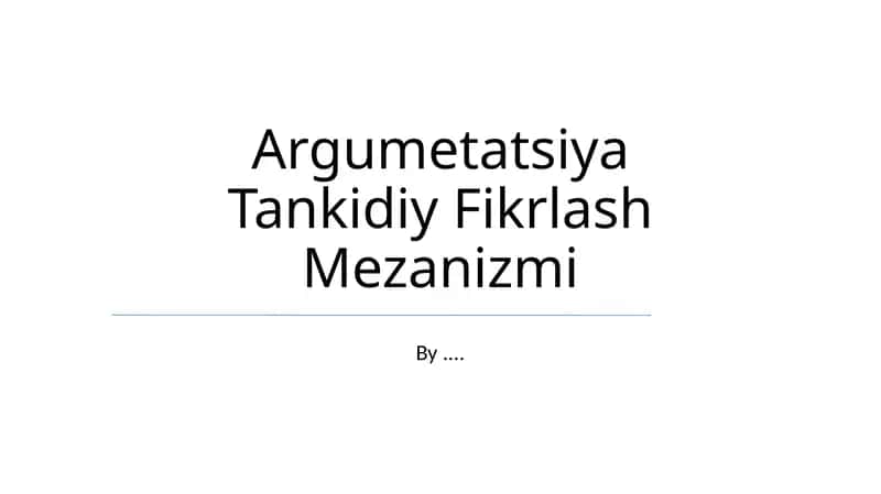 Argumentatsiya Tankidiy Fikrlash Mezanizmi