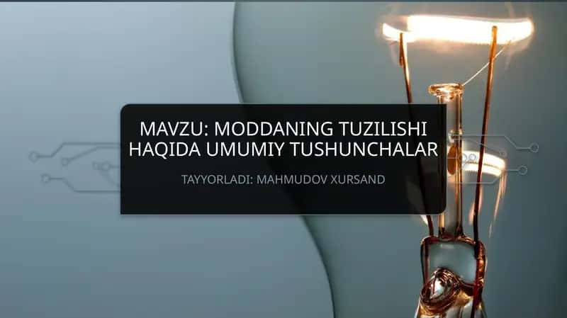 Moddaning tuzilishi haqida umumiy tushunchalar