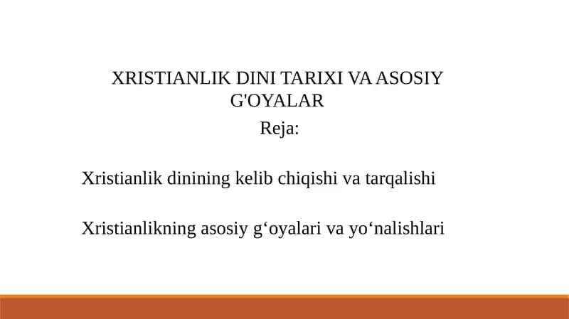 XRISTIANLIK DINI TARIXI VA ASOSIY G'OYALAR