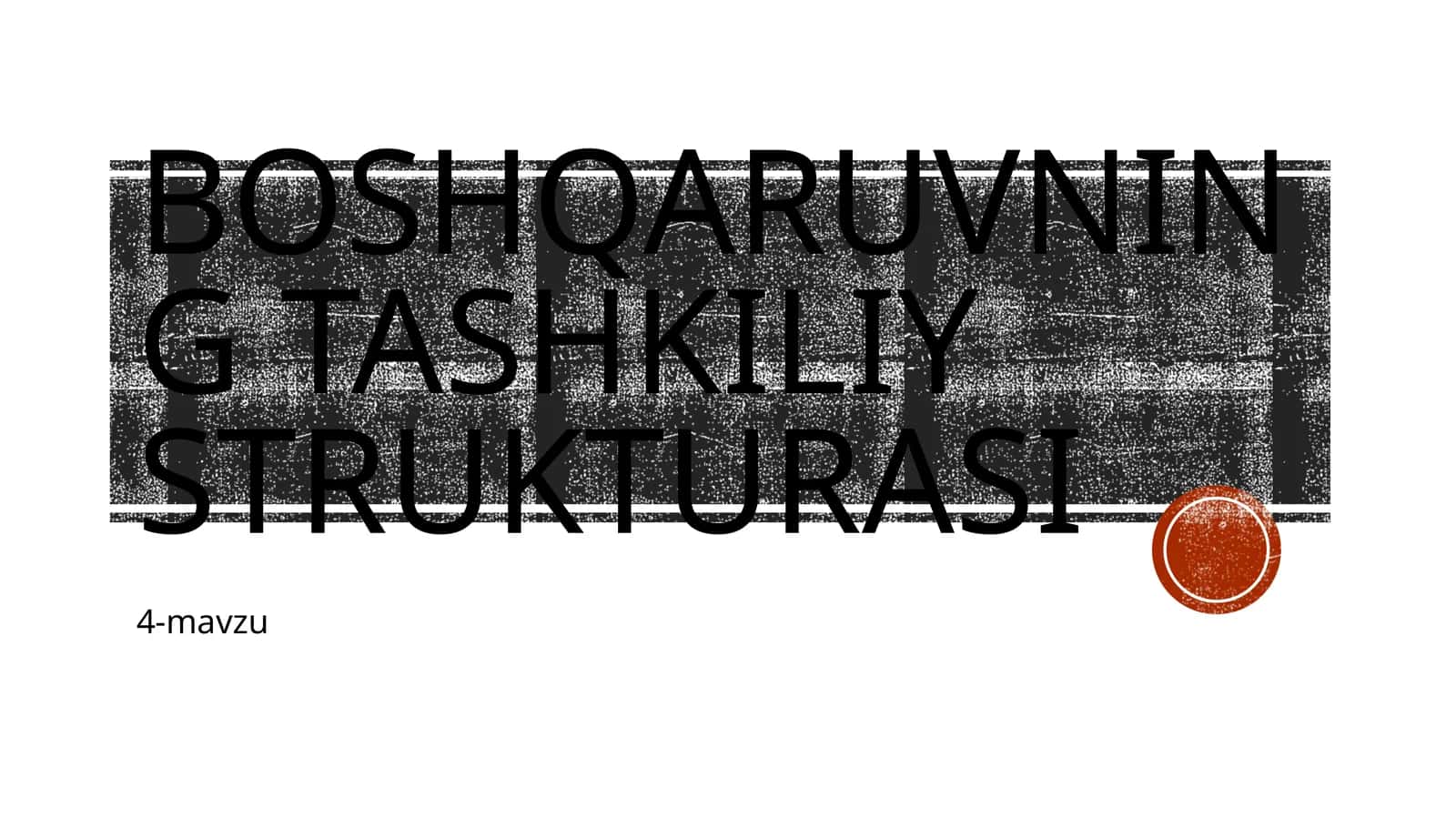 Boshqaruvning tashkiliy strukturasi
