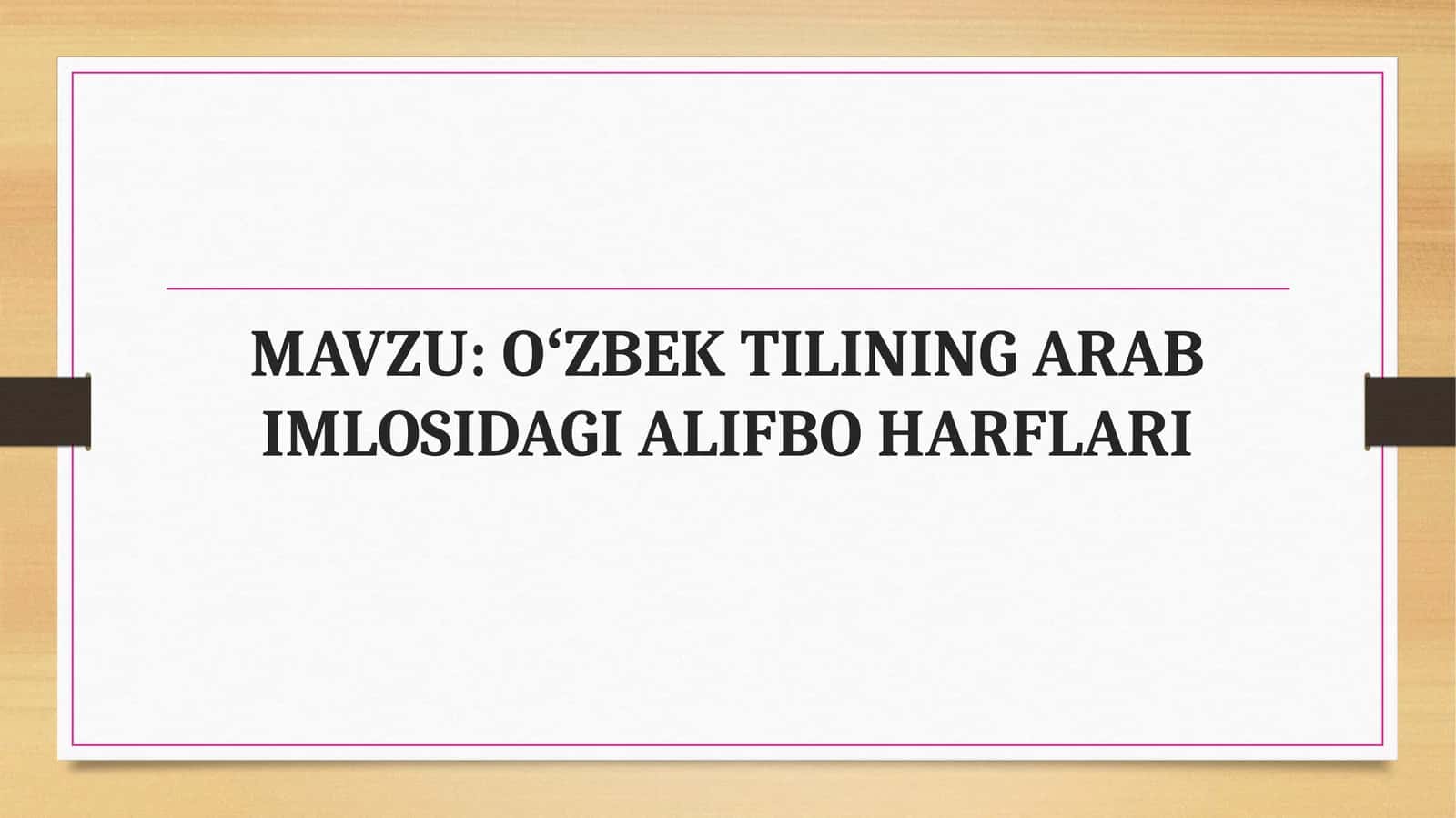 OʻZBEK TILINING ARAB IMLOSIDAGI ALIFBO HARFLARI