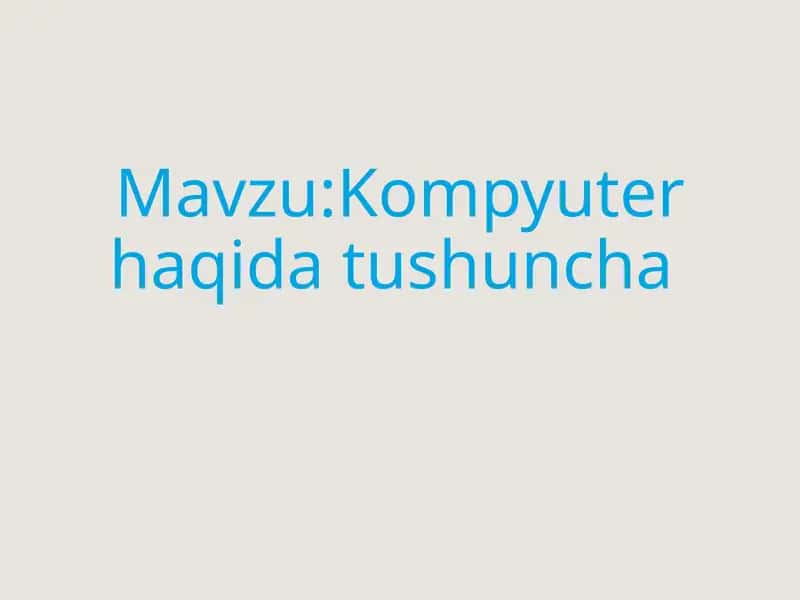 Kompyuter haqida tushuncha