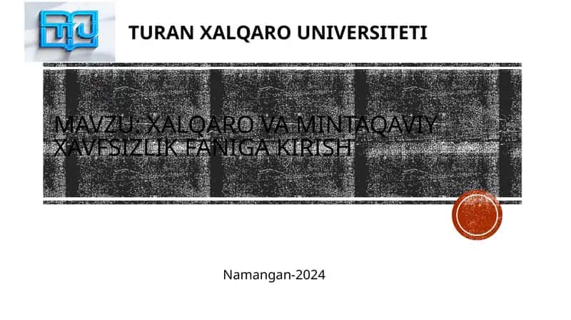 Xalqaro va mintaqaviy xavfsizlik faniga kirish