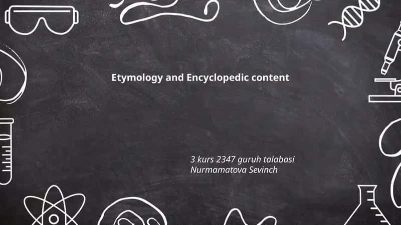 Etymology and Encyclopedic content