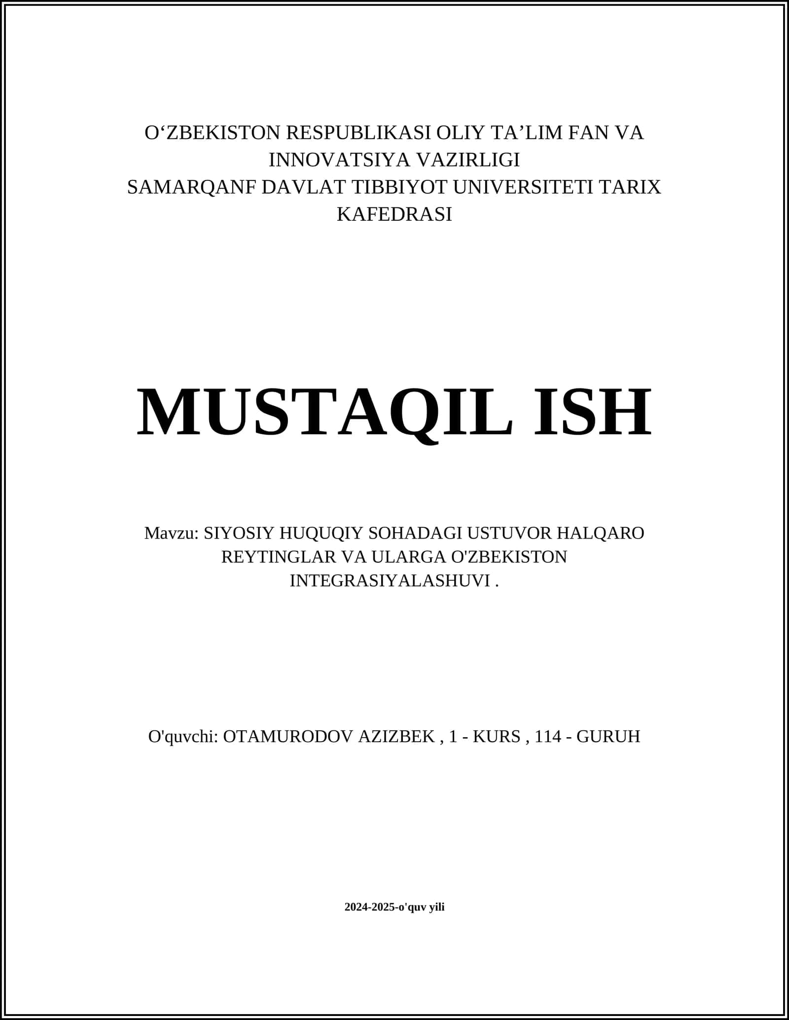 MUSTAQIL ISH Mavzu: SIYOSIY HUQUQIY SOHADAGI USTUVOR HALQARO REYTINGLAR VA ULARGA O'ZBEKISTON INTEGRASIYALASHUVI